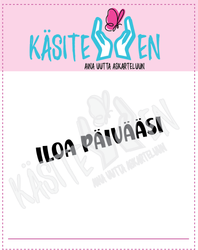 Käsitellen leimasin Iloa päivääsi