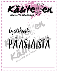 Käsitellen leimasin Lystikästä Pääsiäistä