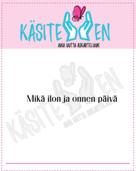 Käsitellen leimasin Mikä ilon ja onnen päivä