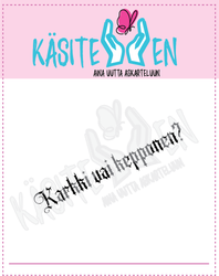 Käsitellen leimasin Karkki vai kepponen