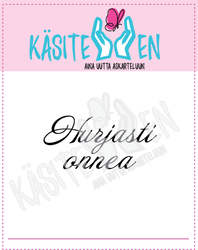 Käsitellen leimasin Hurjasti onnea