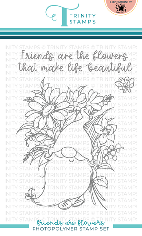 Trinity Stamps leimasin Friends are Flowers
