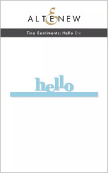 Altenew Tiny Sentiments: Hello -stanssi