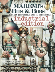 Maremi's Small Art Bits & Bobs -kirjanen Industrial Edition
