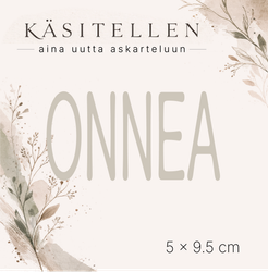 Käsitellen stanssi ONNEA