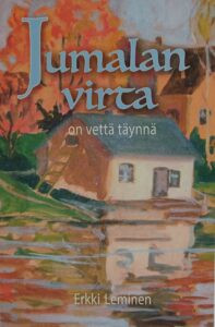 Erkki Leminen - Jumalan virta on vettä täynnä