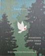 Pirjo Kotamäki - Kyyhkysen sydän sykkii tässä