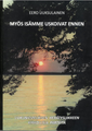 Eero Uuksulainen - Myös isämme uskoivat ennen