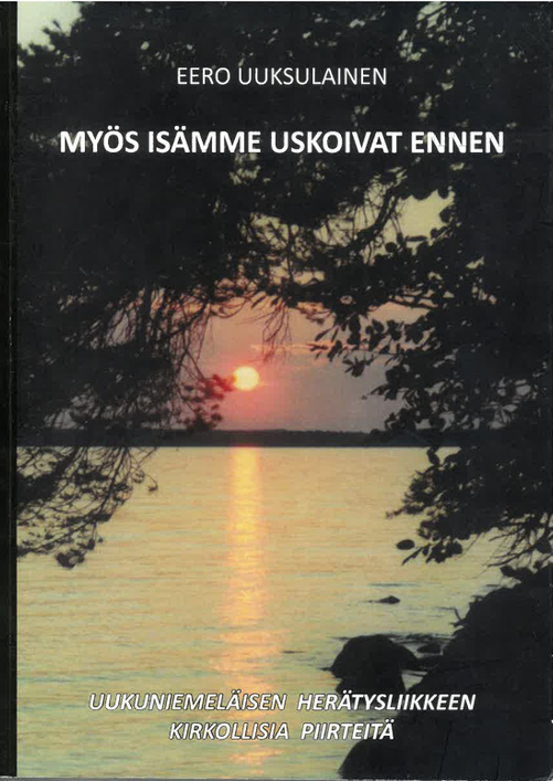 Eero Uuksulainen - Myös isämme uskoivat ennen