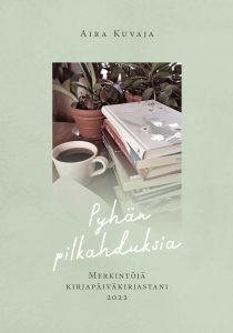 Aira Kuvaja - Pyhän pilkahduksia