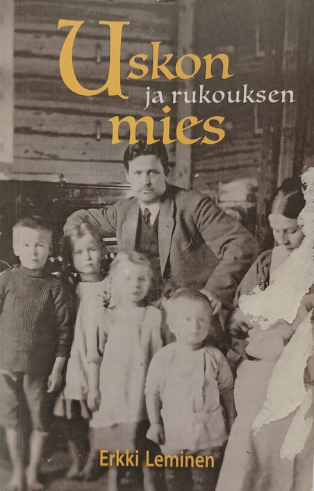Erkki Leminen - Uskon ja rukouksen mies