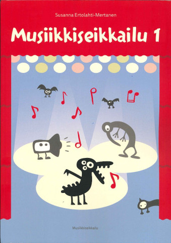Teoriakirja Musiikkiseikkailu 1 (Ertolahti - Merta)