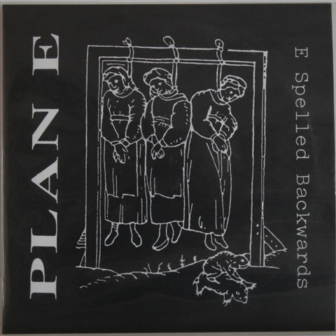 Plan E: E Spelled Backwards