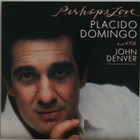 Domingo Placido with John Denver: Perhaps Love	