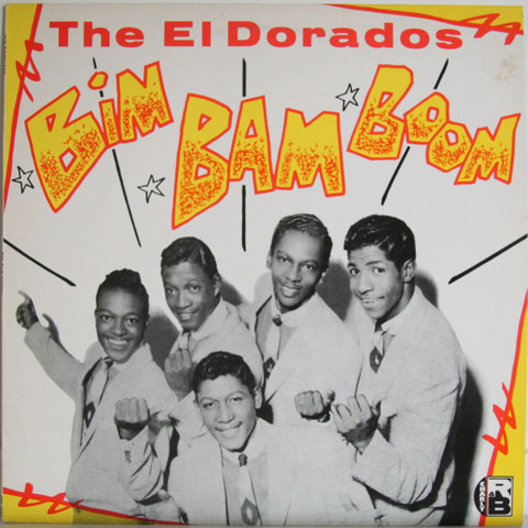 El Dorados: Bim Bam Boom	