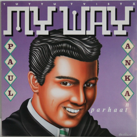 Anka Paul: My Way, Paul Ankan parhaat	