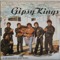Gipsy Kings: A Mi Manera (My Way)