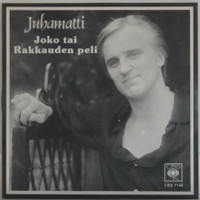 Juhamatti: Joko tai / Rakkauden peli