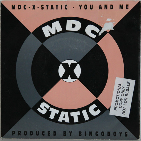 MDC-X-Static: You And Me