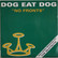 Dog Eat Dog: No Fronts	