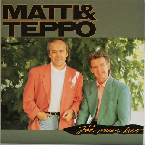 Matti ja Teppo: Jää mun luo	