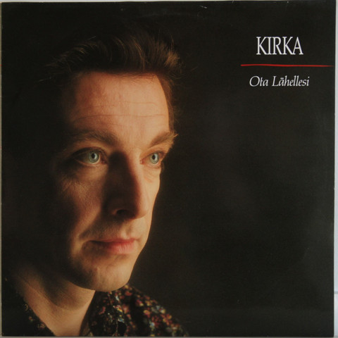 Kirka: Ota lähellesi	