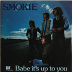 Smokie: Babe It’s Up To You