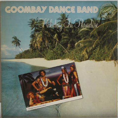 Goombay Dance Band	Holiday In Paradise	