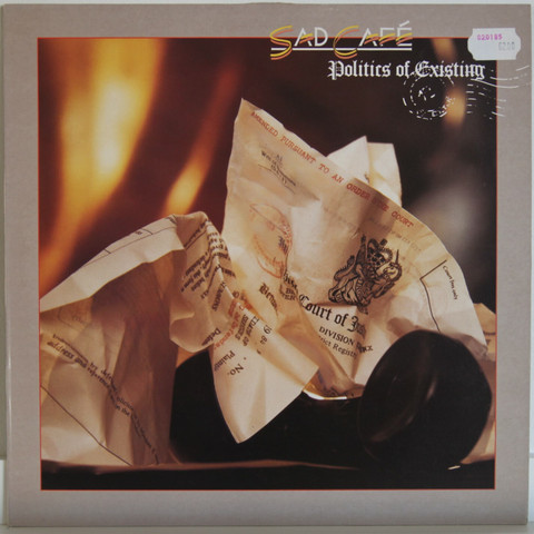 Sad Cafe: Politics Of Existing	