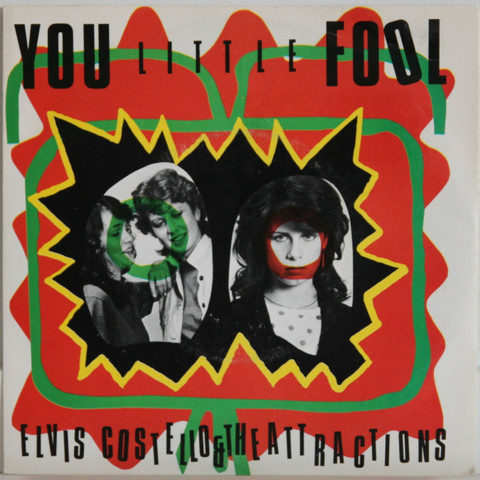 Costello Elvis & The Attractions: You Little Fool