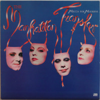 Manhattan Transfer: Mecca For Moderns	