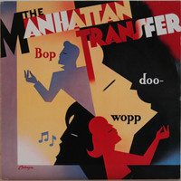 Manhattan Transfer: Bop Doo-Wop	