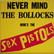 Sex Pistols: Never Mind The Bollocks Here's The Sex Pistols	