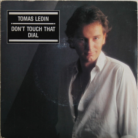 Ledin Tomas: Don’t Touch That Dial