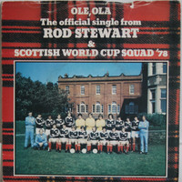 Stewart Rod & Scottish World Cup Squad ‘78:  Ole, Ola