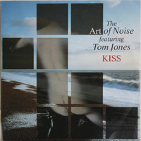 Art Of Noise featuring Tom Jones: Kiss