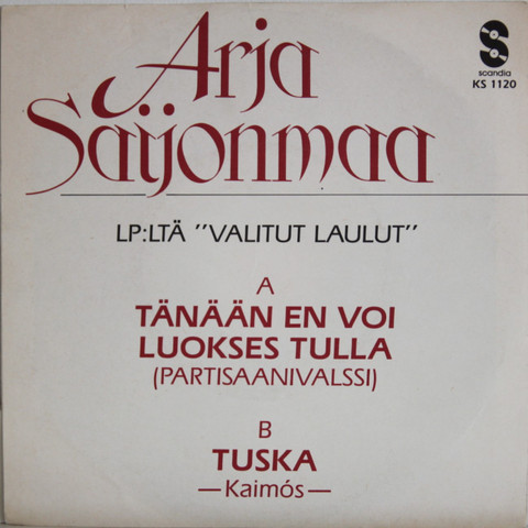 Saijonmaa Arja: Tänään en voi luokses tulla