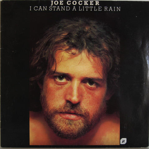 Cocker Joe: I Can Stand A Little Rain	