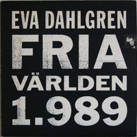 Dahlgren Eva: Fria världen 1.989	