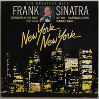 Sinatra Frank: New York, New York / His Greatest Hits