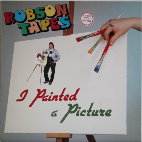 Robson Tapes: I Painted A Picture	