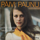 Paunu Päivi: Uskon päivään kauniinmpaan	