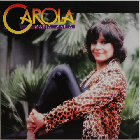 Carola: Maria, Maria	