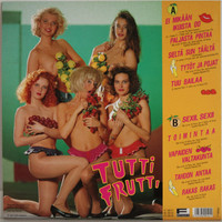 Tutti Frutti: Tutti Frutti	