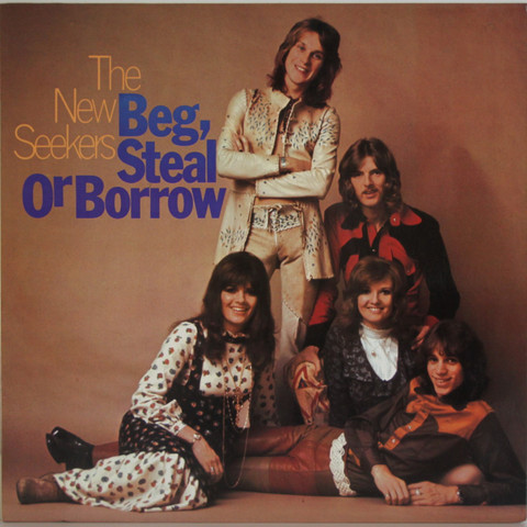 New Seekers: Beg, Steal Or Borrow	