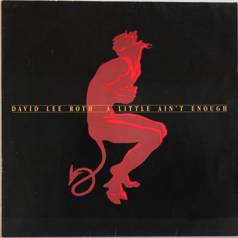 Lee Roth David: Little Ain't Enough	