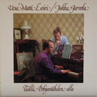 Loiri Vesa-Matti & Jukka Jarvola: Täällä Pohjantähden alla 