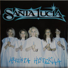 Santa Lucia: Arktista hysteriaa
