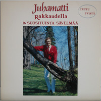 Juhamatti: Rakkaudella - 16 suosituinta sävelmää	