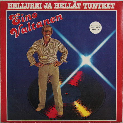 Valtanen Eino: Hellurei ja hellät tunteet	